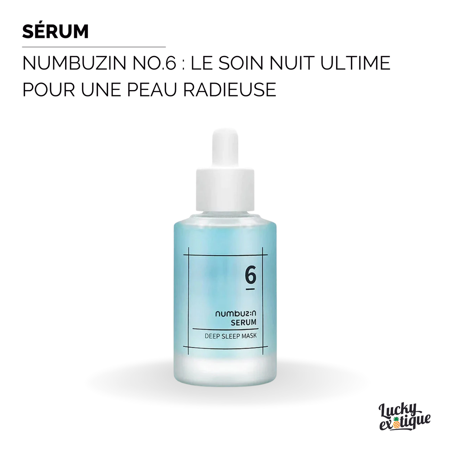 Numbuzin No.6 : Le Soin Nuit Ultime pour une Peau Radieuse