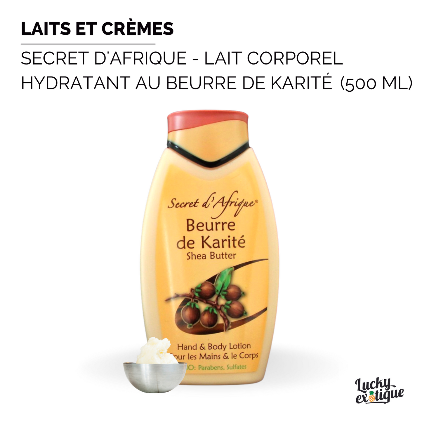 SECRET D'AFRIQUE - Lait corporel hydratant au beurre de karité 500ml