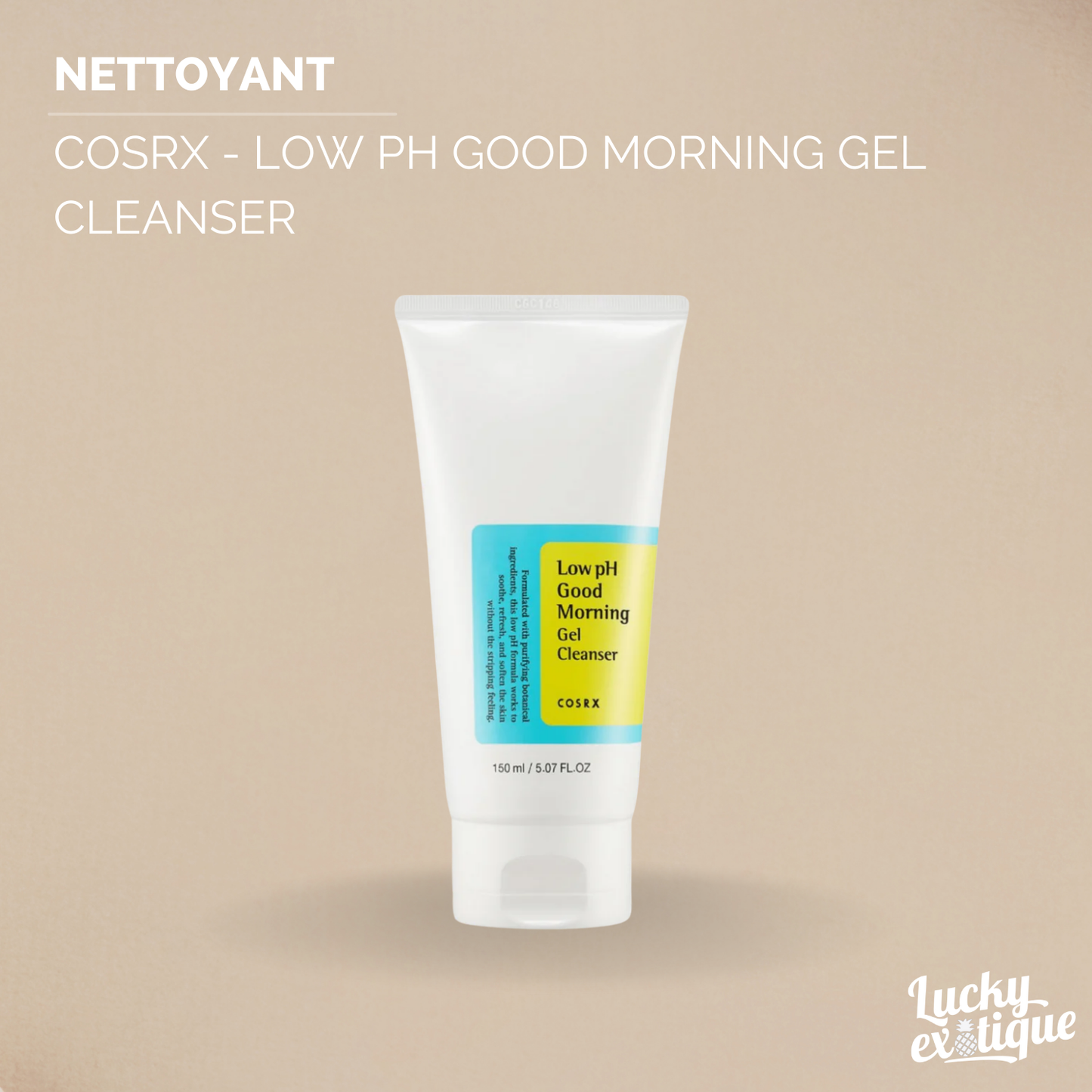 COSRX - Low pH Good Morning Gel Cleanser : Gel Nettoyant pH Bas pour une peau éclatante