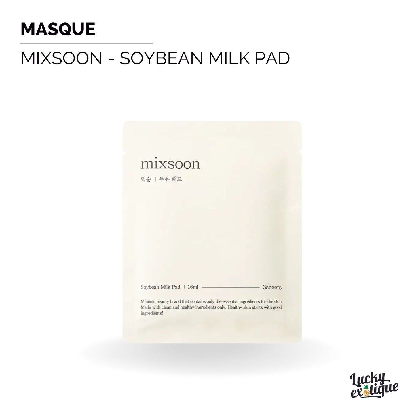 Mixsoon - Soybean Milk Pad : Masque Visage Naturel et Hydratant