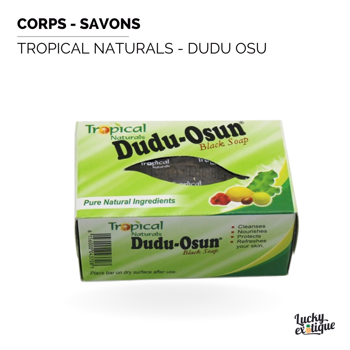 TROPICAL NATURALS - Dudu osun savon noir